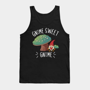 Gnome Sweet Gnome | Gardening Shirt Tank Top